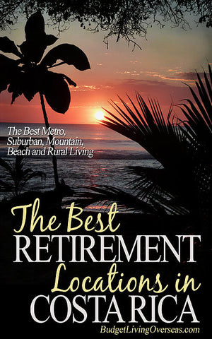 The Best Retirement Locations in Costa Rica